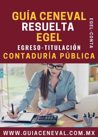 Guía Ceneval Egel Contaduría Publica